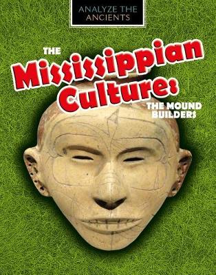 Book cover for The Mississippian Culture: The Mound Builders