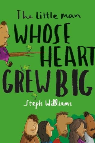 Cover of The Little Man Whose Heart Grew Big