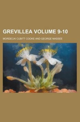 Cover of Grevillea Volume 9-10