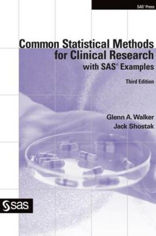 Cover of Common Statistical Methods for Clinical Research with SAS Examples, Third Edition