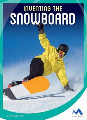 Cover of Inventing the Snowboard