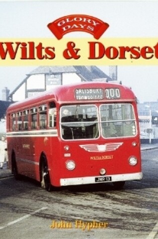 Cover of Glory Days: Wilts & Dorset