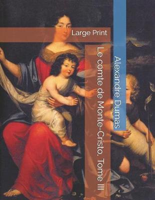 Book cover for Le comte de Monte-Cristo, Tome III