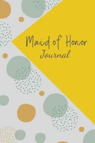 Cover of Maid of Honor Journal