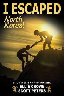 Book cover for I Escaped North Korea!