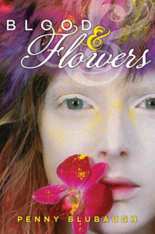 Cover of Blood & Flowers
