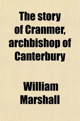 Book cover for The Story of Cranmer, Archbishop of Canterbury