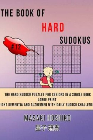 Cover of The Book Of Hard Sudokus #12