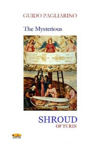 Cover of THE MYSTERIOUS SHROUD OF TURIN - Essay