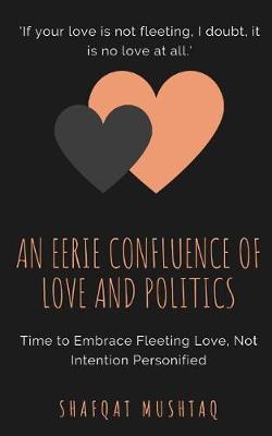 Book cover for An Eerie Confluence of Love and Politics