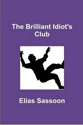 Book cover for The Brilliant Idiot's Club