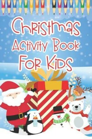 Cover of Christmas Activity Books For Kids