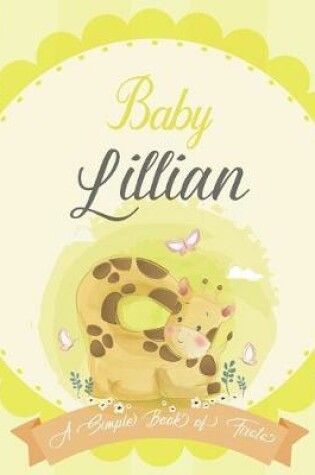 Cover of Baby Lillian A Simple Book of Firsts