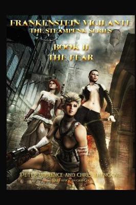 Cover of The Fear (Book Two, Frankenstein Vigilante)