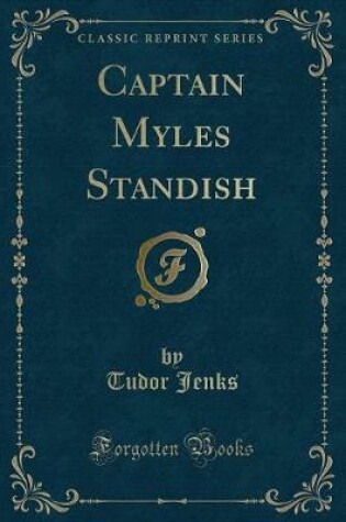 Cover of Captain Myles Standish (Classic Reprint)