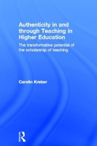 Cover of Authenticity in and through Teaching in Higher Education