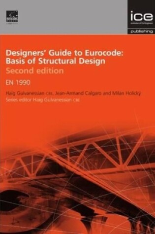 Cover of Designers' Guide to Eurocode: Basis of Structural Design Second edition