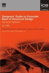 Book cover for Designers' Guide to Eurocode: Basis of Structural Design Second edition
