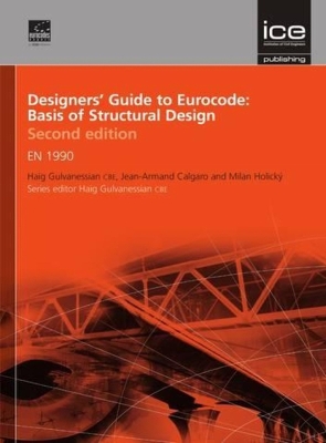 Book cover for Designers' Guide to Eurocode: Basis of Structural Design Second edition