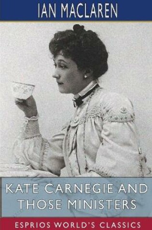 Cover of Kate Carnegie and Those Ministers (Esprios Classics)