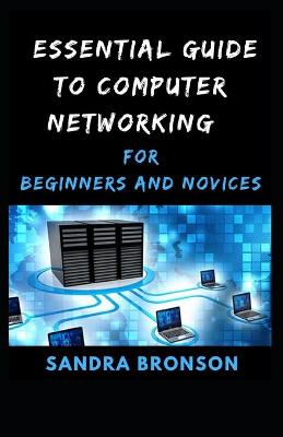 Book cover for Essential Guide to Computer Networking for beginners and novices