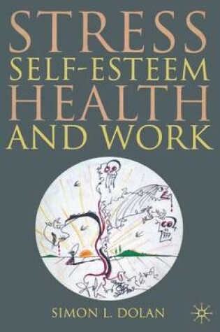 Cover of Stress, Self-Esteem, Health and Work