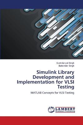 Book cover for Simulink Library Development and Implementation for VLSI Testing