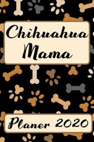 Cover of CHIHUAHUA MAMA Planer 2020
