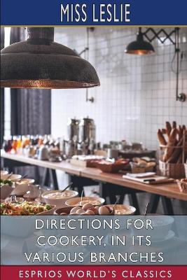 Book cover for Directions for Cookery, in its Various Branches (Esprios Classics)