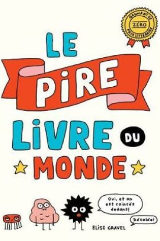 Cover of Le Pire Livre Du Monde