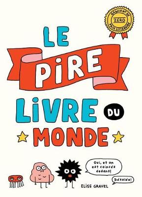 Book cover for Le Pire Livre Du Monde