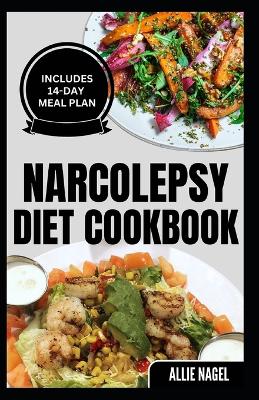 Book cover for Narcolepsy Diet Cookbook