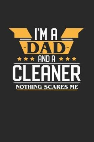 Cover of I'm a Dad and a Cleaner Nothing Scares Me