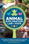 Book cover for Animal Exploration Lab for Kids