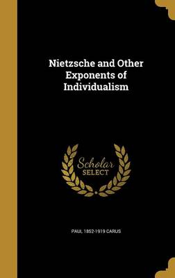 Book cover for Nietzsche and Other Exponents of Individualism