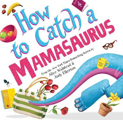 Cover of How to Catch a Mamasaurus