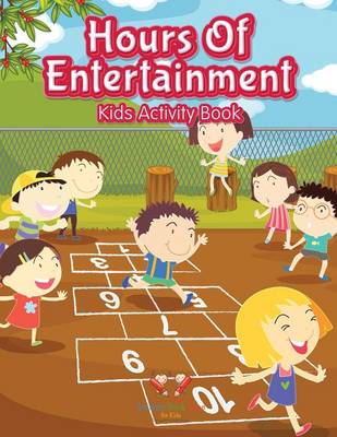 Book cover for Hours of Entertainment Kids Activity Book