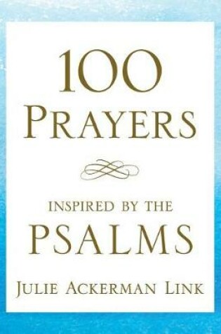 Cover of 100 Prayers Inspired by the Psalms