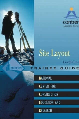 Cover of Site Layout Level 1 Trainee Guide,  Paperback