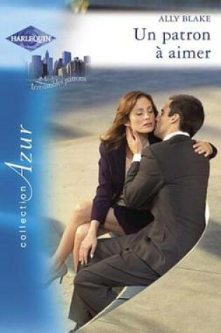 Cover of Un Patron a Aimer (Harlequin Azur)