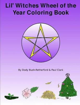 Book cover for Lil Witches Wheel of the Year Coloring Book