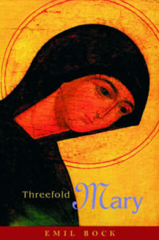 Cover of Threefold Mary