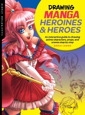 Book cover for Illustration Studio: Drawing Manga Heroines and Heroes