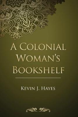 Book cover for A Colonial Woman's Bookshelf