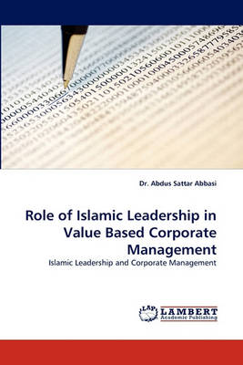 Book cover for Role of Islamic Leadership in Value Based Corporate Management