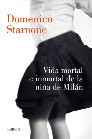 Cover of Vida mortal e inmortal de la niña de Milán / The Mortal and Immortal Life of the  Girl From Milan
