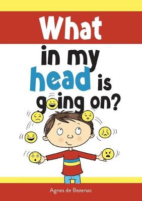 Book cover for What in my head is going on?