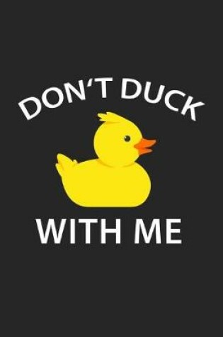 Cover of Don't Duck With Me