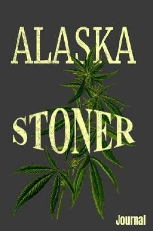 Cover of Alaska Stoner Journal