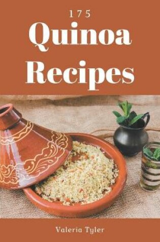 Cover of 175 Quinoa Recipes